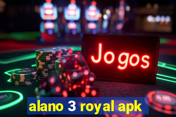 alano 3 royal apk